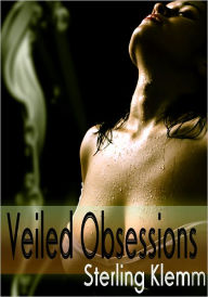 Title: Women's Erotica: Veiled Obsessions, Author: Sterling Klemm