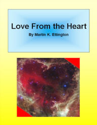 Title: Love From The Heart, Author: Martin Ettington