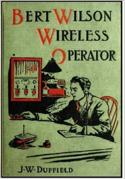 Bert Wilson, Wireless Operator