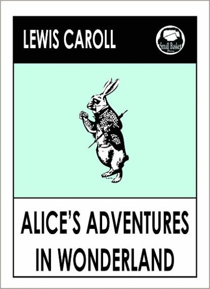 Lewis Carroll's Alice's Adventures in Wonderland