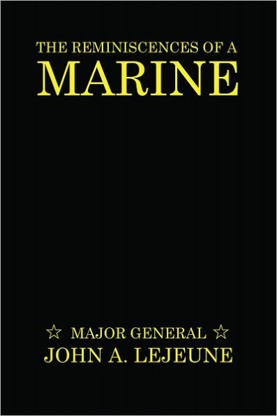 The Reminiscences of a Marine