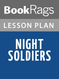 Title: Night Soldiers Lesson Plans, Author: BookRags