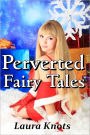 PERVERTED FAIRY TALES