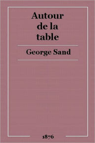 Title: Autour de la table, Author: George Sand