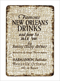 Title: Famous New Orleans Drinks And How to Mix'em, Author: Stanley Arthur