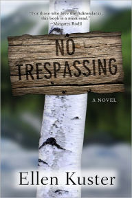 Title: No Trespassing, Author: Ellen Kuster