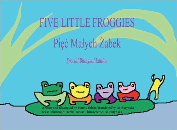 Five Little Froggies/Pięć Małych Żabek