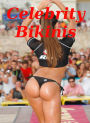 Celebrity Bikinis: A Collection Of 100 Hot Photos Of Celebrity Beauties In Bikinis! AAA+++