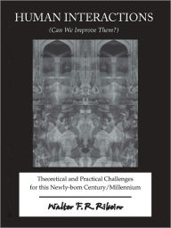 Title: Human Interactions (Can We Improve Them?), Author: Walter Ribeiro