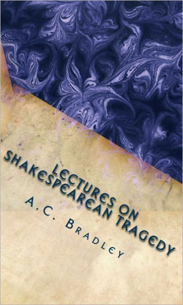 Lectures on Shakespearean Tragedy