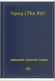Title: Yama, Author: Aleksandr Kuprin
