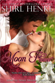 Title: Moon Flower, Author: Shirl Henke