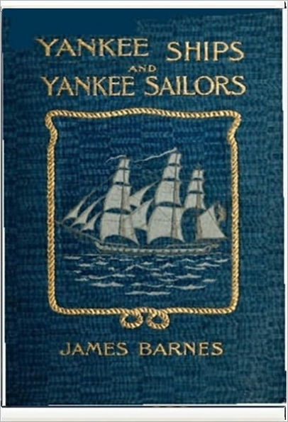 Yankee Ships and Yankee Sailors