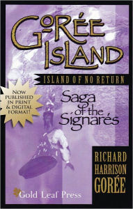 Title: Goree Island Island of No Return, Author: Richard Goree