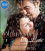 You're Never Too Late: A Second Chances Sensual Romance Special