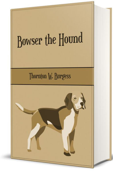 Bowser the Hound (Illustrated)