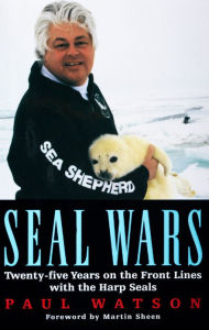 Title: Seal Wars, Author: Paul Watson