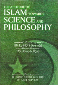 Title: The Attitude of Islam Towards Science and Philosophy, Author: DR. Hamid Naseem Rafiabadi