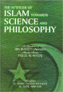The Attitude of Islam Towards Science and Philosophy