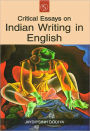 Critical Essays on Indian Writing in English