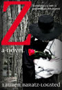 Z (A Novel) (Contemporary Romance)
