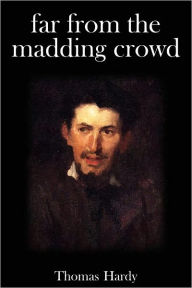 Title: Far from the Madding Crowd, Author: Thomas Hardy