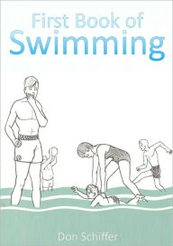 Title: The First Book of Swimming, Author: Don Schiffer