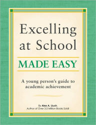 Title: Excelling at School Made Easy, Author: Alex Lluch