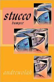 Title: stucco, Author: andrew olah