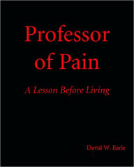 Title: Professor of Pain, Author: David Earle