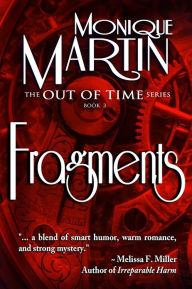 Title: Fragments (Out of Time #3), Author: Monique Martin