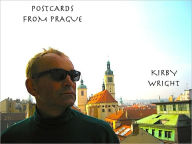 Title: POSTCARDS FROM PRAGUE, Author: Kirby Wright