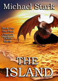 Title: The Island - The Final Chapters, Author: Michael Stark