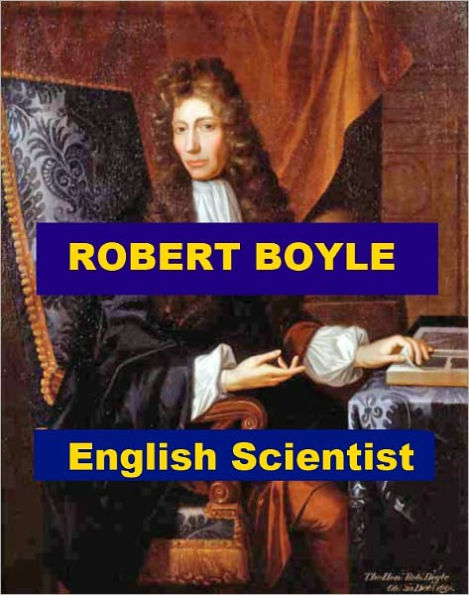 Robert Boyle - English Scientist