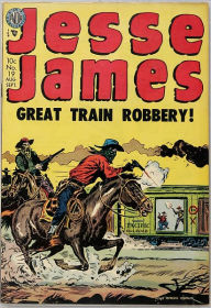 Title: Jesse James: Great Train Robbery! Comic Book Issue No. 19, Author: Avon Comics