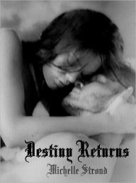 Title: Destiny Returns, Author: Michelle stroud