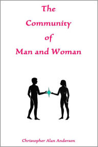 Title: The Community of Man and Woman, Author: Christopher Alan Anderson