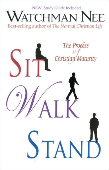 Sit, Walk, Stand: The Process of Christian Maturity