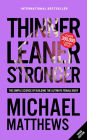 Thinner Leaner Stronger: The Simple Science of Building the Ultimate Female Body
