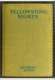 Title: Yellowstone Nights, Author: Herbert Quick