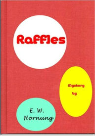 Title: Raffles, Author: E. W. Hornung