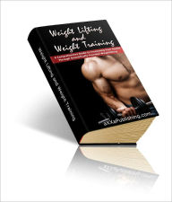 Title: Weight Lifting and Weight Training, Author: Dollar Ebook Store