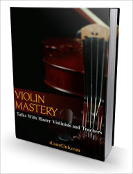 Title: Violin Master: Talks With Mastery Violinist And Teachers, Author: Eugene Smith