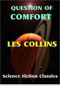 Title: Question of Comfort, Author: Les Collins