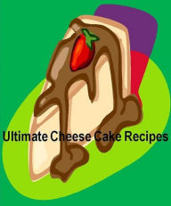 Title: DIY Guide Recipes eBook on Cheese Cake Recipes - Yummiest cheesecake you've ever tasted., Author: Cooking Tips