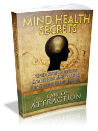 Title: Mind Health Secrets, Author: Alan Smith