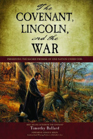 Title: The Covenant, Lincoln, and the War, Author: Timothy Ballard