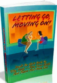 Title: Key To Letting Go, Moving On - Self Help Guide eBook.., Author: eBook 4U