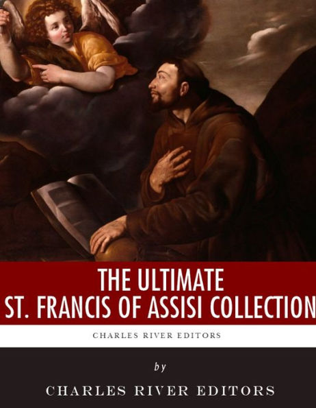 The Ultimate St. Francis of Assisi Collection