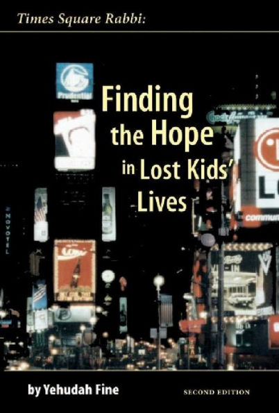 Times Square Rabbi: Finding the Hope in Lost Kids' Lives